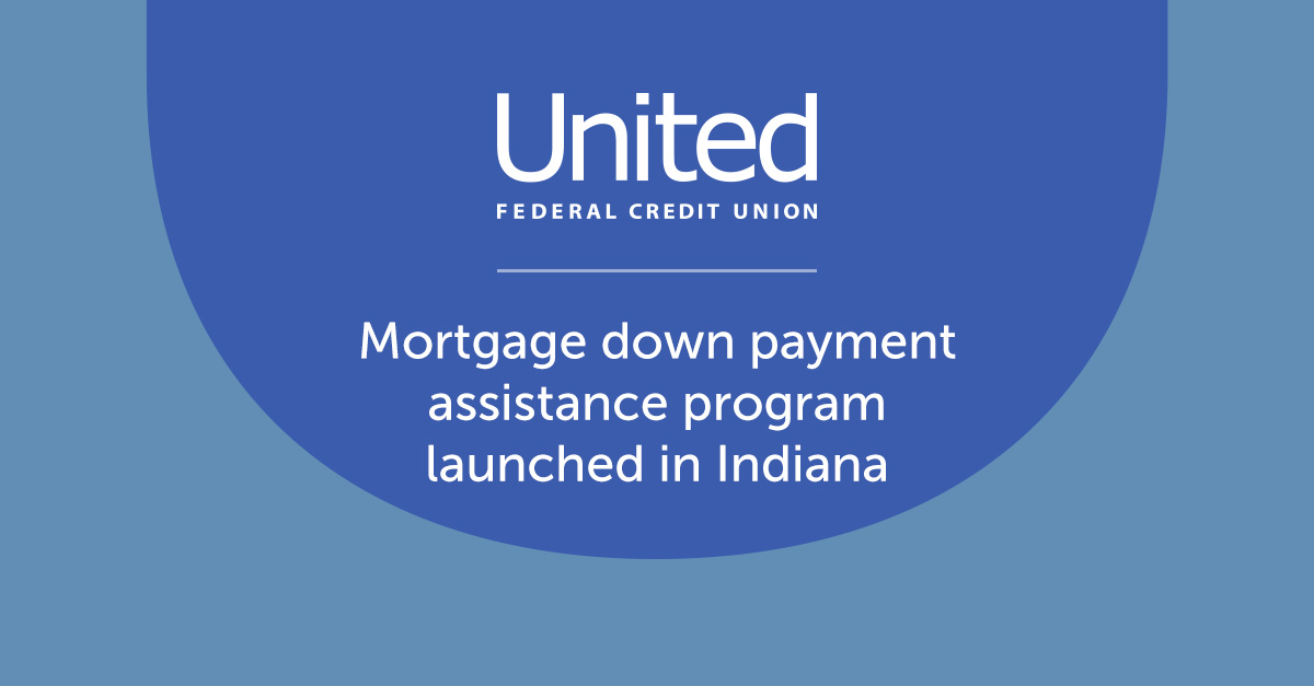 Image for article: United Partners with Indiana Housing and Community Development Authority to Offer Down Payment Assistance to Indiana Mortgage Borrowers